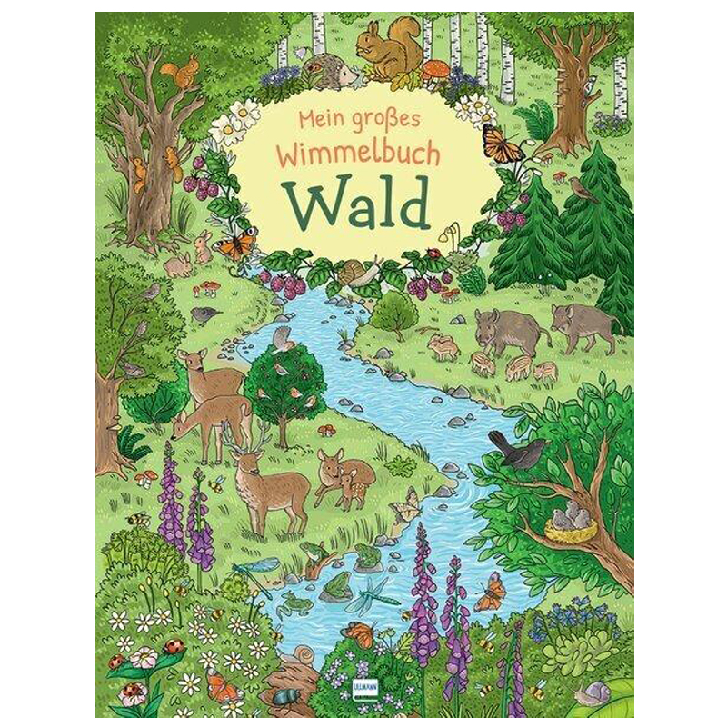 Mein großes Wimmelbuch Wald