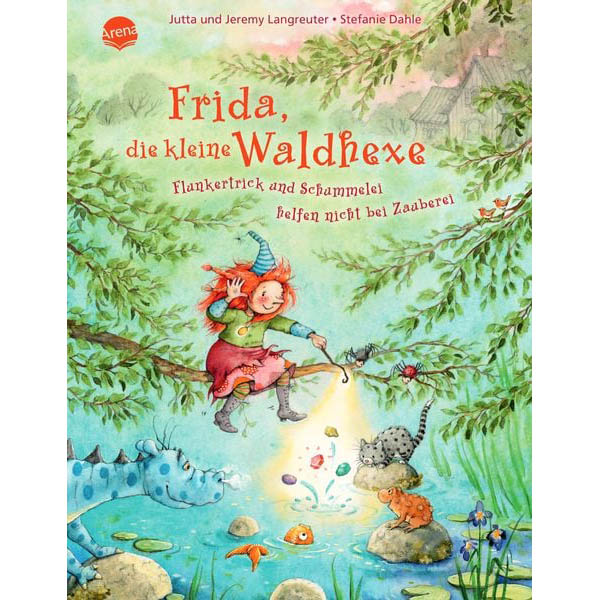 Frida, die kleine Waldhexe (7). Flunkertrick und Schummelei helfen nicht bei Zauberei