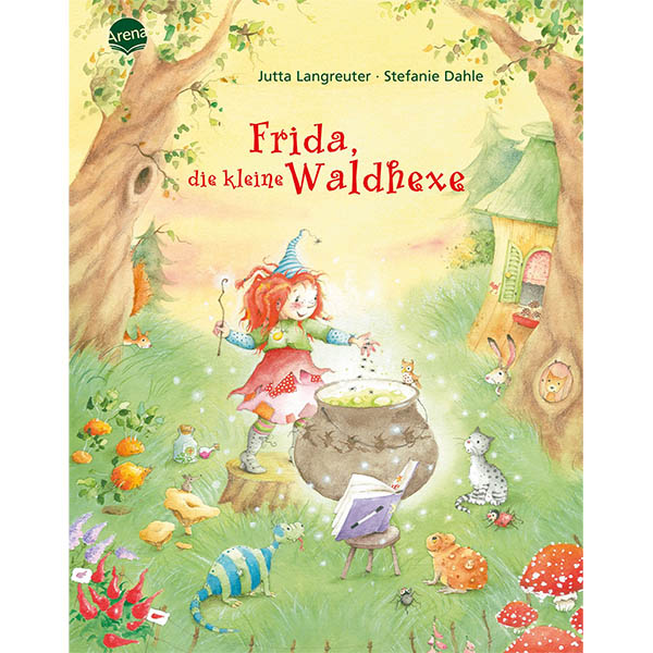 Frida, die kleine Waldhexe Hexenspruch und Echsenspeck, schwuppdiwupp, der Neid ist weg!