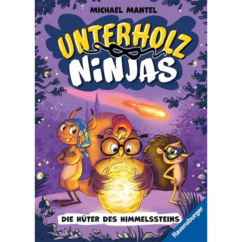Unterholz-Ninjas,Die Hüter des Himmelssteins