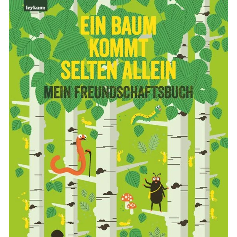 Ein Baum kommt selten allein – Mein Freundschaftsbuch